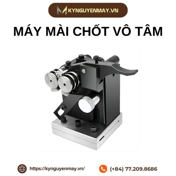 Máy mài chốt vô tâm