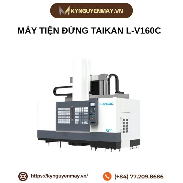 Máy tiện đứng Taikan L-V160C