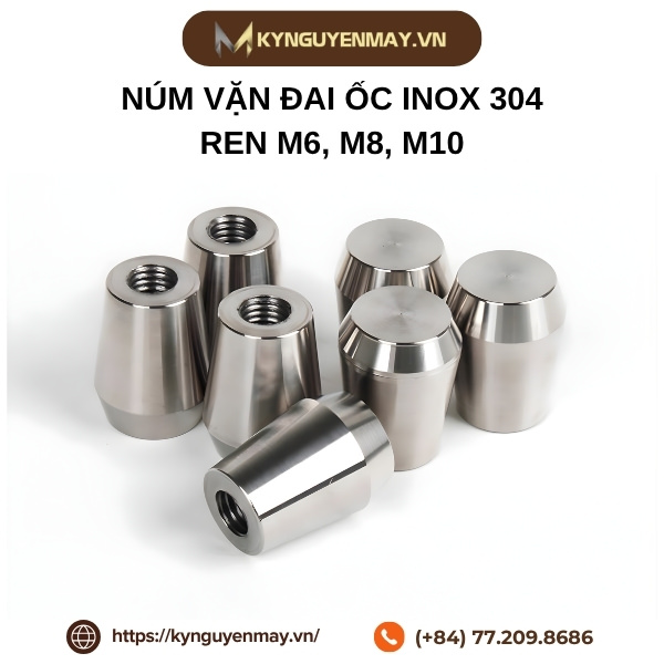 Núm vặn đai ốc inox 304 ren M6, M8, M10