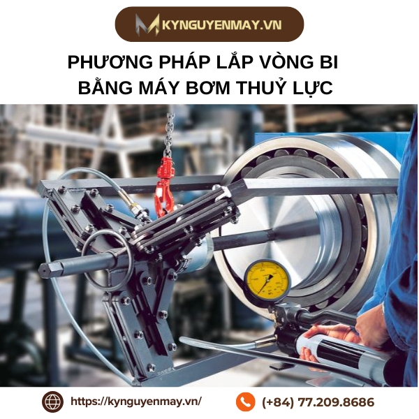 Phương pháp lắp vòng bi bằng máy bơm thuỷ lực
