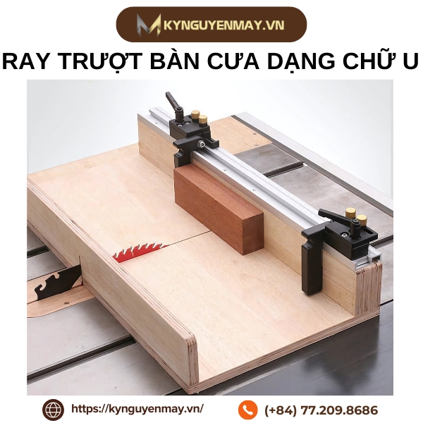 Ray trượt bàn cưa dạng chữ U