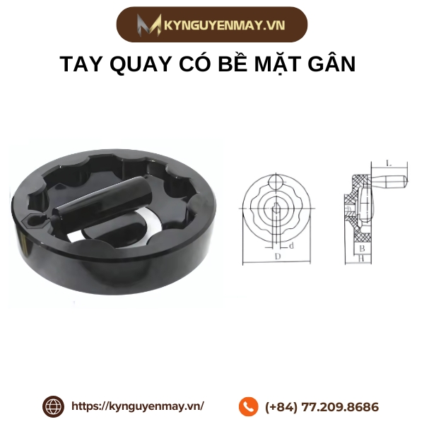 Tay quay có bề mặt gân