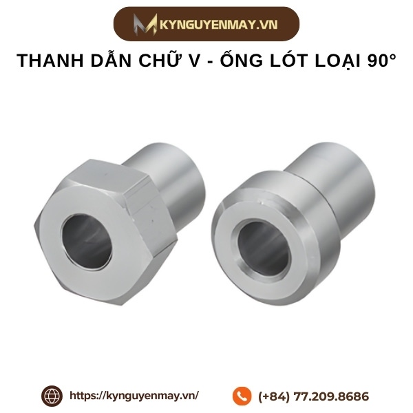 Thanh dẫn chữ V - Ống lót loại 90°