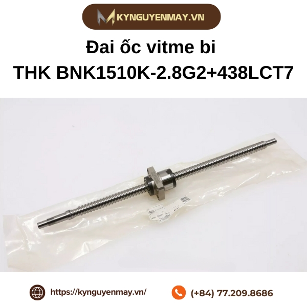 Đai ốc vitme bi THK BNK1510K-2.8G2+438LCT7 là gì?