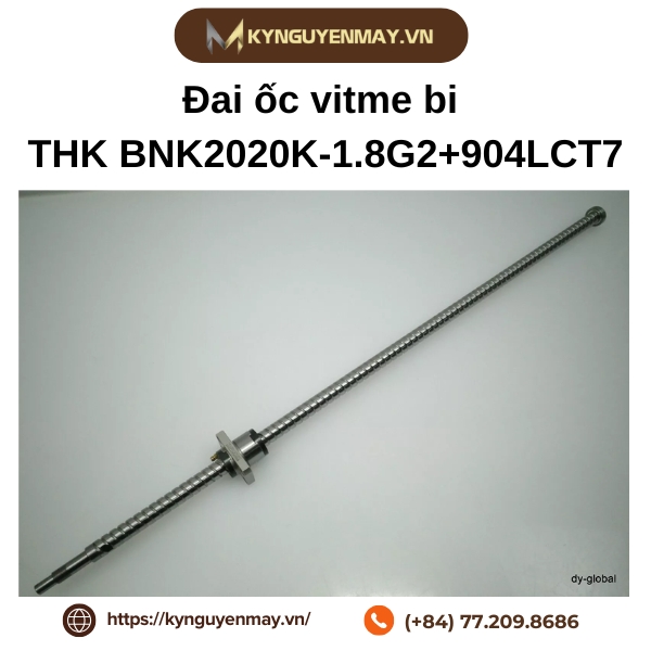 Đai ốc vitme bi THK BNK2020K-1.8G2+904LCT7 là gì?