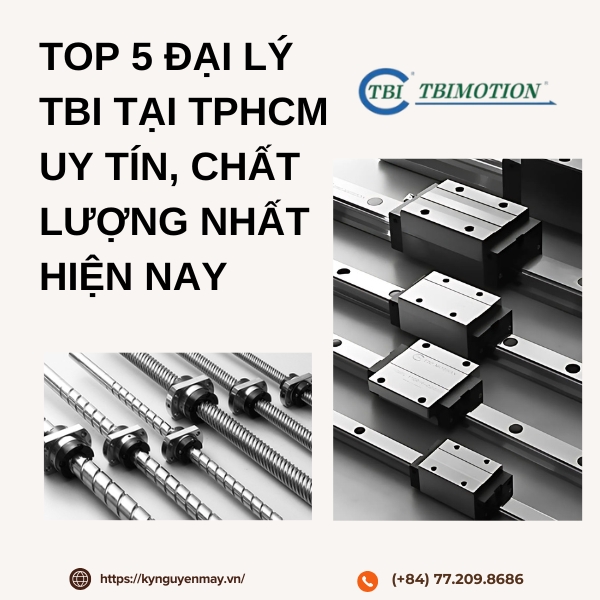Top 5 đại lý TBI tại TPHCM uy tín, chất lượng nhất hiện nay