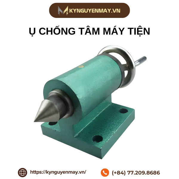 Ụ chống tâm máy tiện