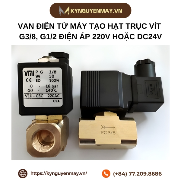 Van điện từ máy tạo hạt trục vít G3/8, G1/2 điện áp 220V hoặc DC24V