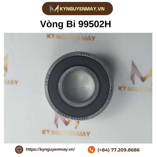 Vòng bi 99502H là gì?