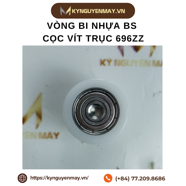 Giới thiệu vòng bi nhựa BS cọc vít trục 696ZZ