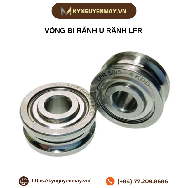 Vòng bi rãnh U rãnh LFR
