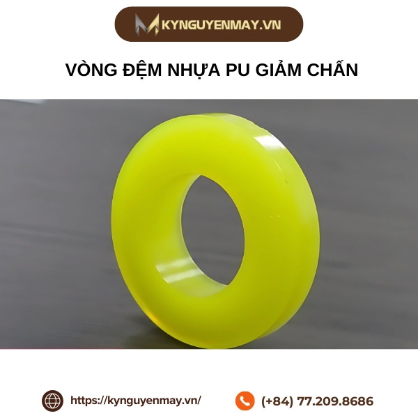 Vòng đệm nhựa PU giảm chấn