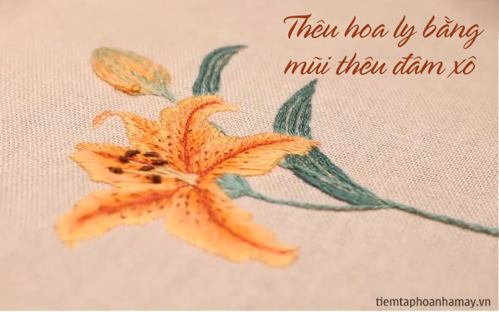 Thêu hoa ly bằng mũi thêu đâm xô và phối màu tông cam bắt mắt