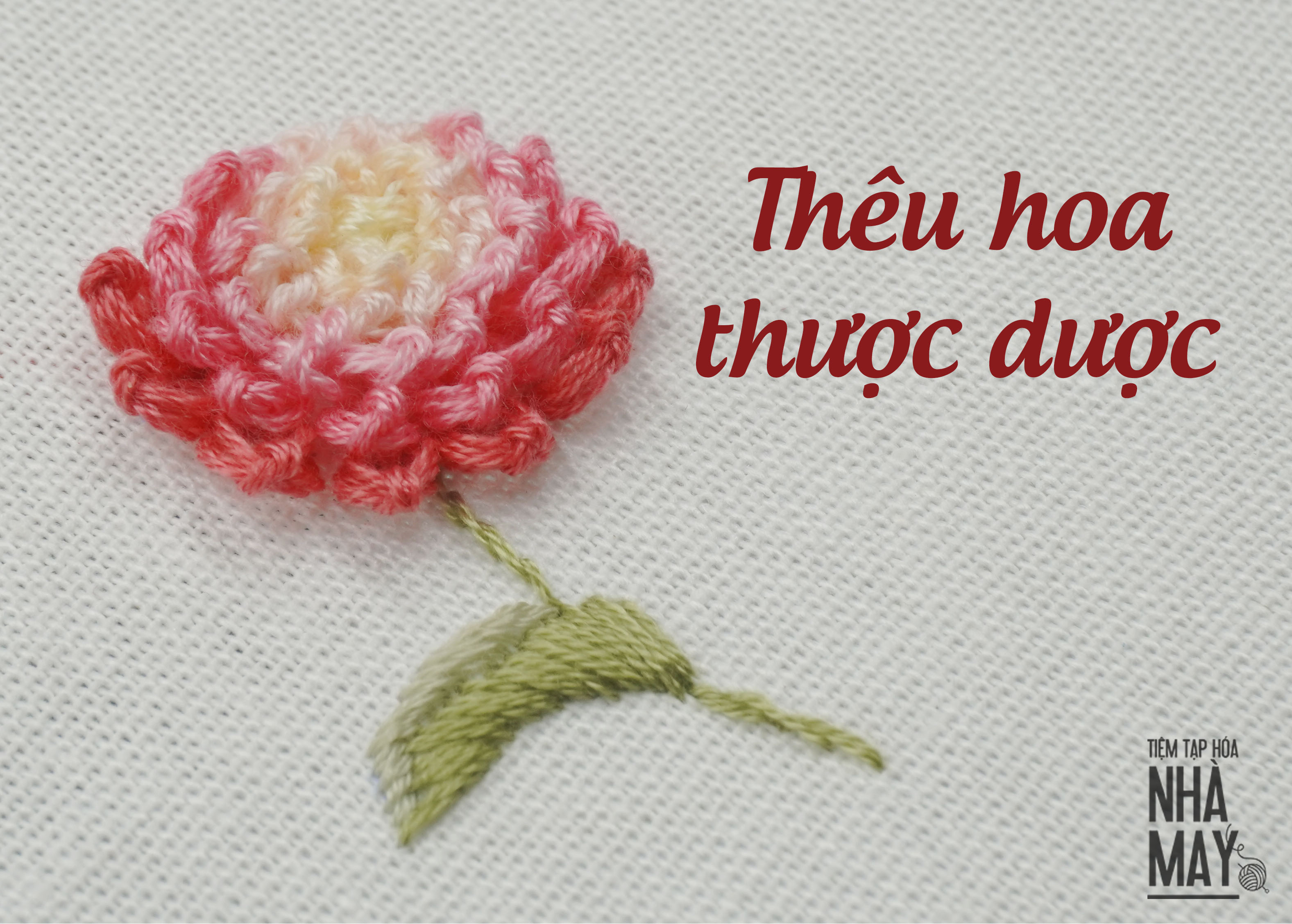 Hướng dẫn thêu hoa thược dược 3D