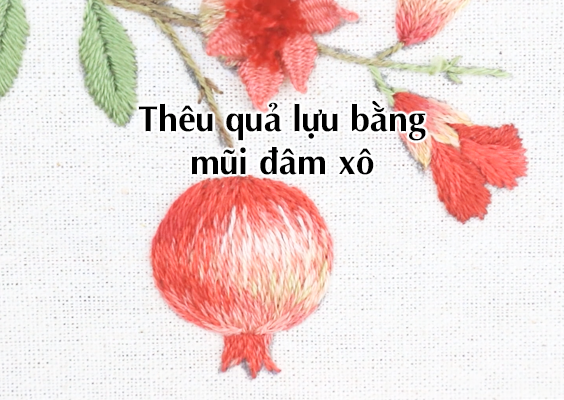 Hướng dẫn thêu quả lựu bằng mũi đâm xô (có mẫu in)