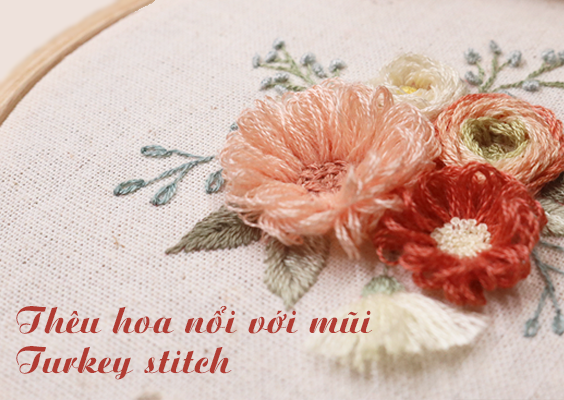 Ứng dụng mũi Turkey stitch thêu hoa nổi, phối màu hồng cam ngọt ngào