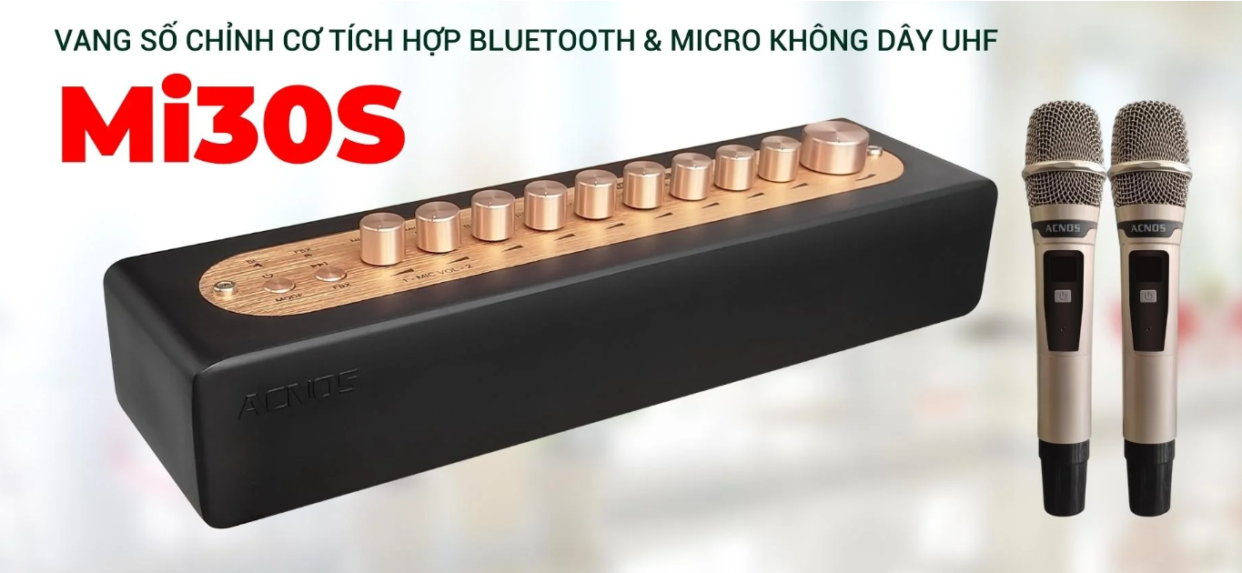 ACNOS Mi30S -Vang số chỉnh cơ tích hợp Mic