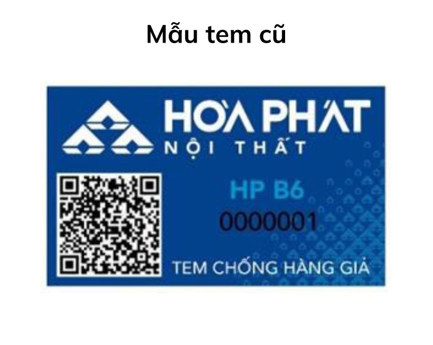 Mẫu tem chống hàng giả (tem đảm bảo chất lượng) cũ của Nội Thất Hòa Phát