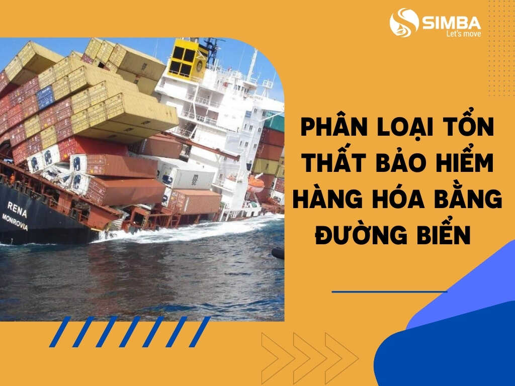 Phân loại tổn thất trong bảo hiểm hàng hóa vận chuyển bằng đường biển