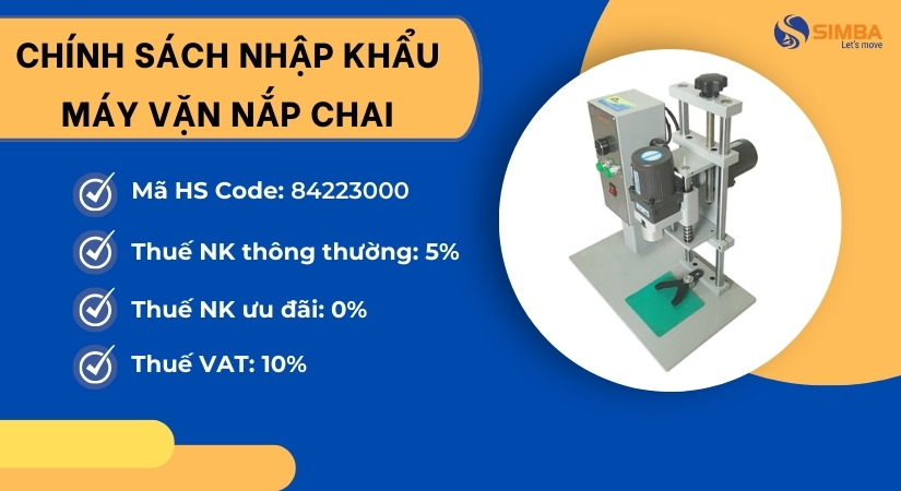 Thủ tục nhập khẩu máy vặn nắp chai chi tiết