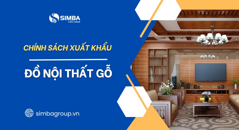 Thủ tục xuất khẩu đồ nội thất gỗ chi tiết