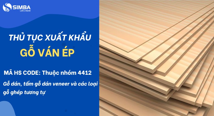 Thủ tục xuất khẩu gỗ ván ép 