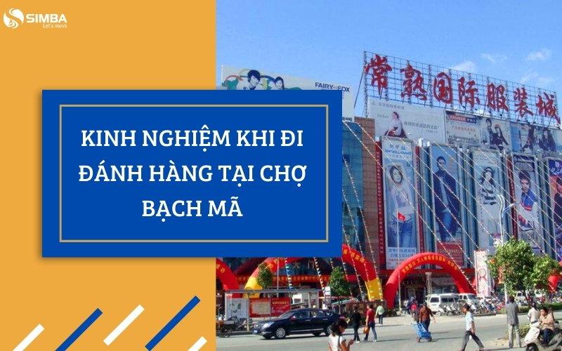 Những kinh nghiệm khi đánh hàng tại chợ Bạch Mã không nên bỏ lỡ