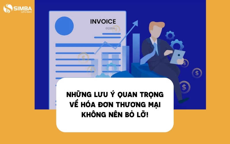 Những lưu ý về hóa đơn thương mại không thể bỏ lỡ