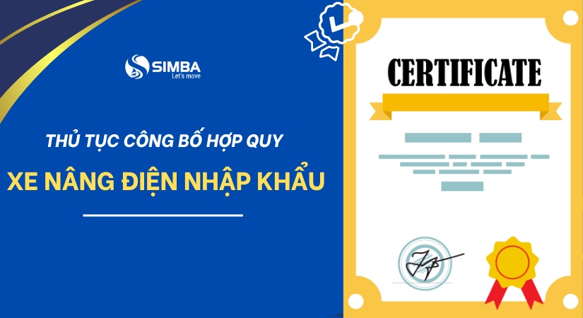 Thủ tục công bố hợp quy xe nâng điện nhập khẩu