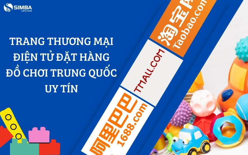 Top 3 trang thương mại điện tử đặt hàng đồ chơi Online uy tín hiện nay