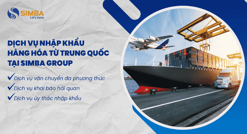 Dịch vụ nhập khẩu hàng hóa Trung Quốc tại Simba Group