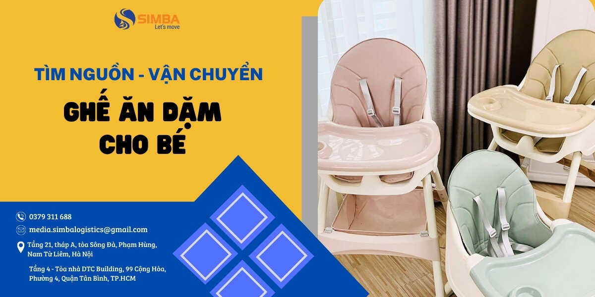 SIMBA cung cấp dịch vụ tìm nguồn, vận chuyển ghế ăn dặm trẻ em