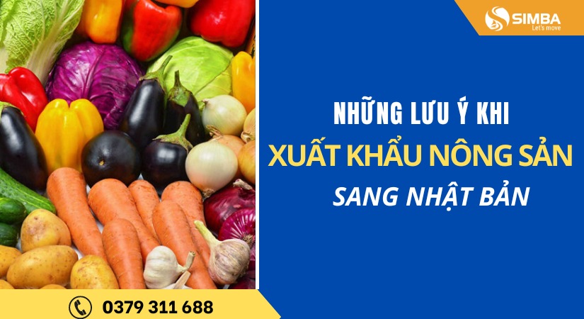 Những lưu ý quan trọng khi xuất khẩu nông sản sang Nhật Bản