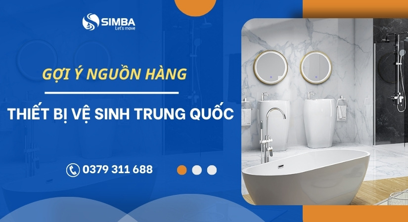 Gợi ý nguồn hàng thiết bị vệ sinh Trung Quốc