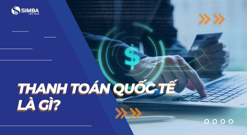 Thanh toán quốc tế là gì?