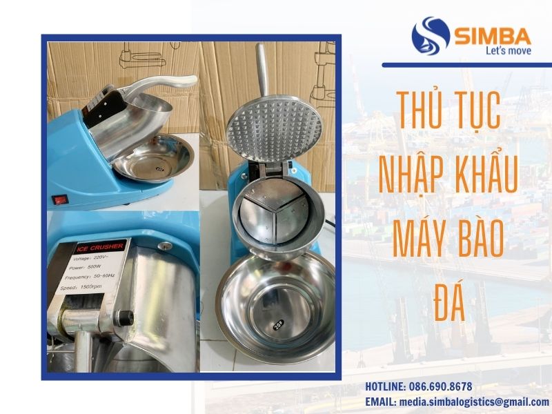 Thủ tục nhập khẩu máy bào đá