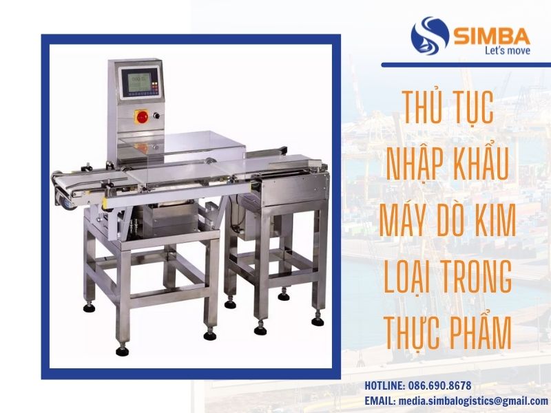 Thủ tục nhập khẩu máy dò kim loại trong thực phẩm