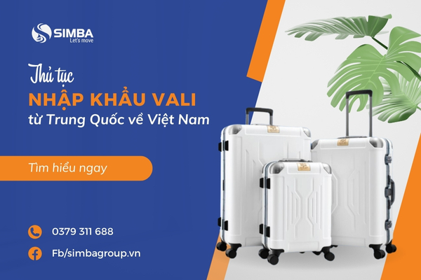 Thủ tục nhập khẩu vali