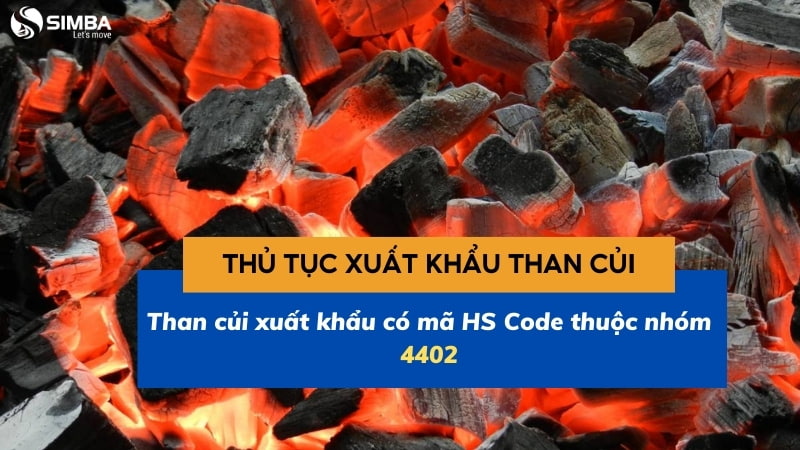 Chi tiết thủ tục xuất khẩu than củi