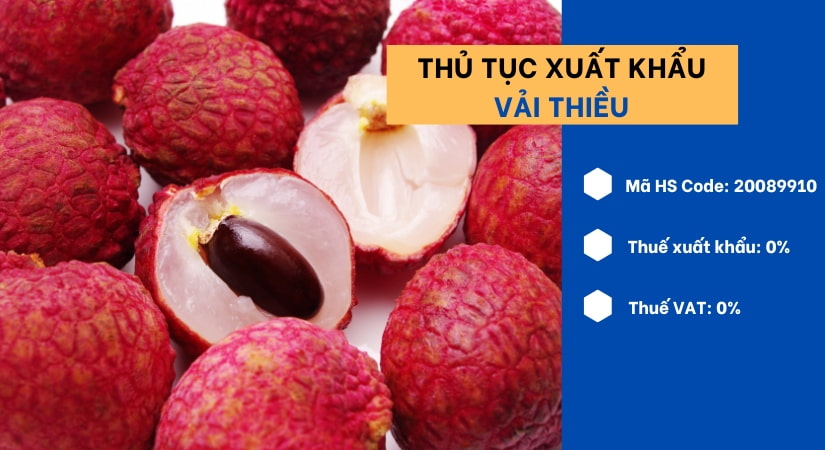 Chi tiết thủ tục xuất khẩu vải thiều theo quy định mới hiện nay