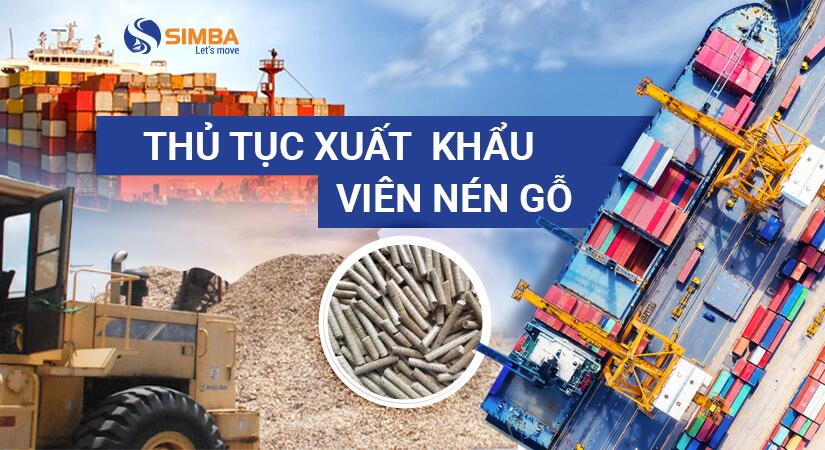 Thủ tục xuất khẩu viên nén gỗ chi tiết