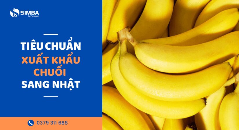 Tiêu chuẩn xuất khẩu chuối sang Nhật