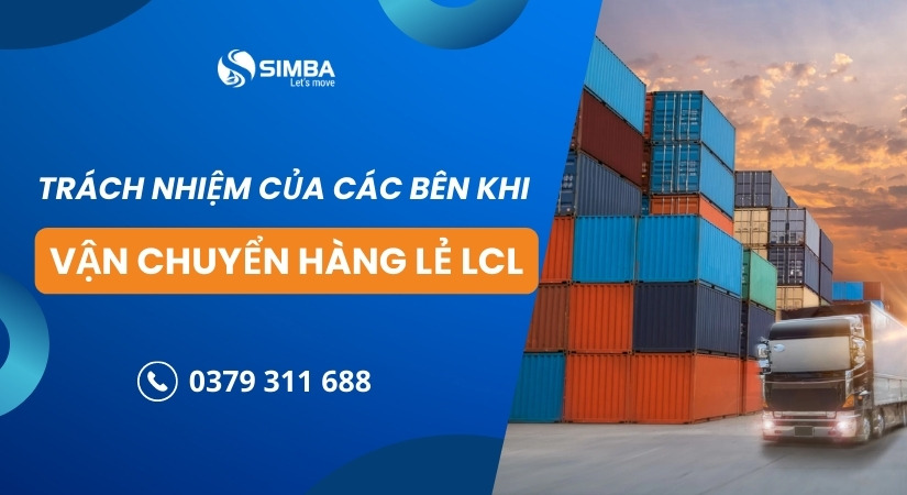 Trách nhiệm của các bên khi gửi hàng lẻ LCL