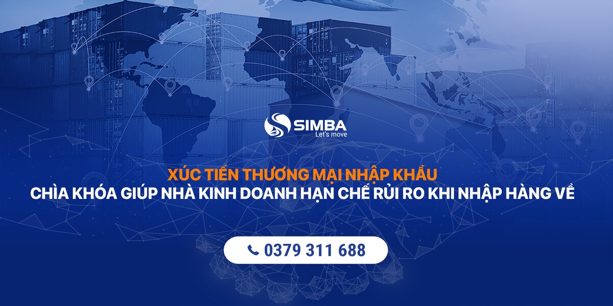 Dịch vụ xúc tiến thương mại nhập khẩu trọn gói tại Simba