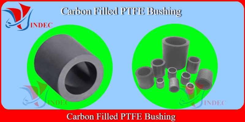 Carbon Filled PTFE Bushing, ống ptfe pha carbon