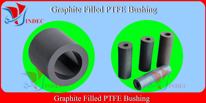 Graphite Filled PTFE Bushing, ống ptfe pha chì graphite