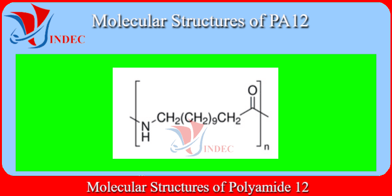 Molecular Structures of PA12, cấu trúc phân tử nhựa pa12