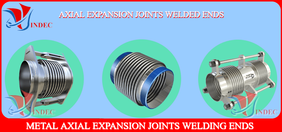 khớp nối giãn nở inox là gì, Axial Expansion Joints Welded Ends