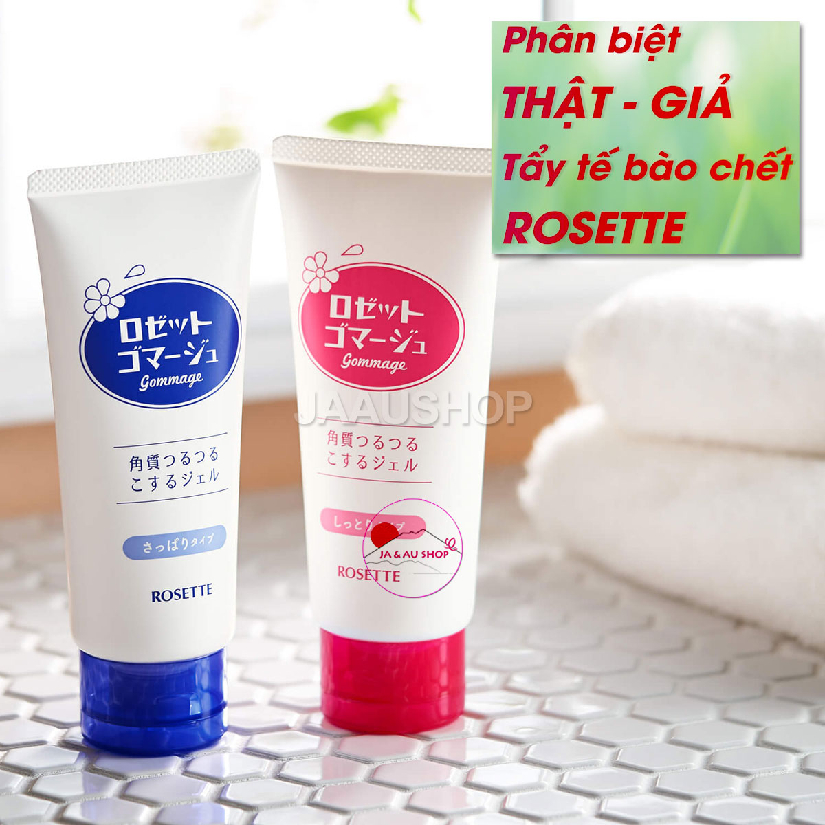 Cách Phân biệt tẩy da chết Rosette thật giả