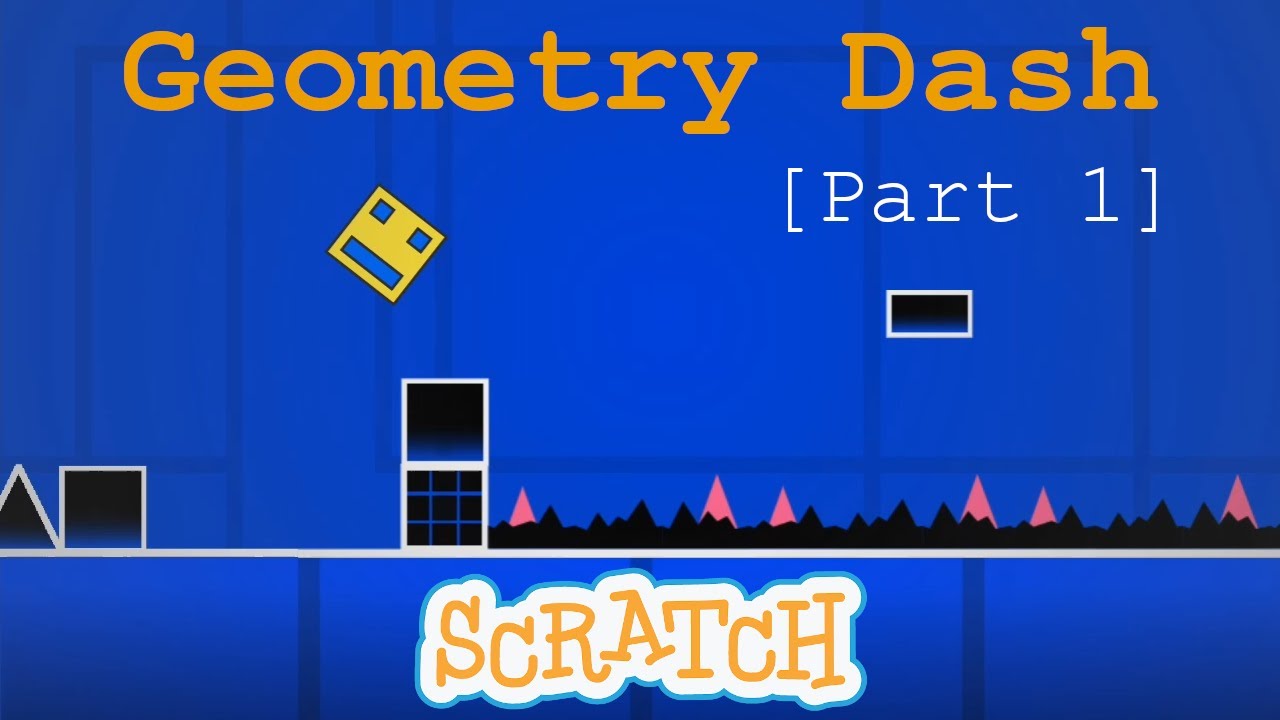 Hướng dẫn chi tiết cách làm game Geometry Dash trên Scratch